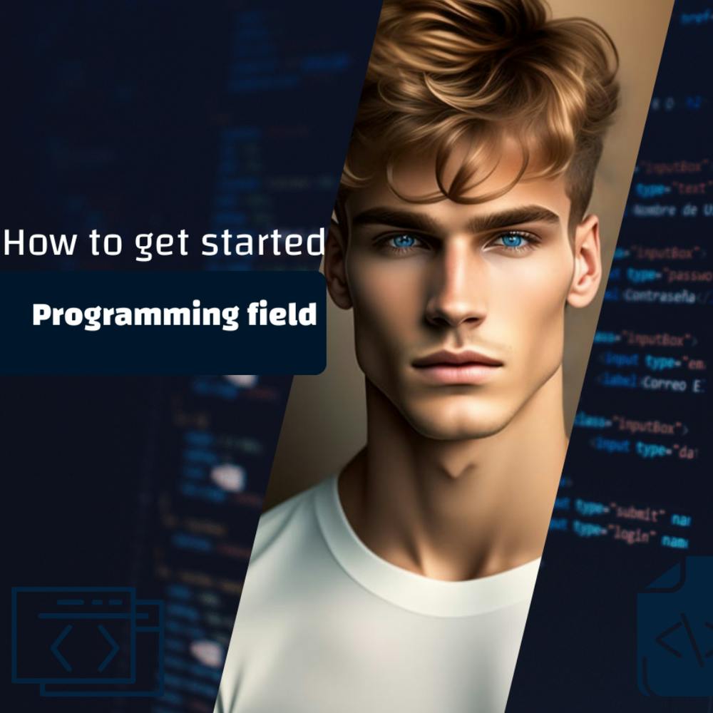 How To Get Started In Programming Field