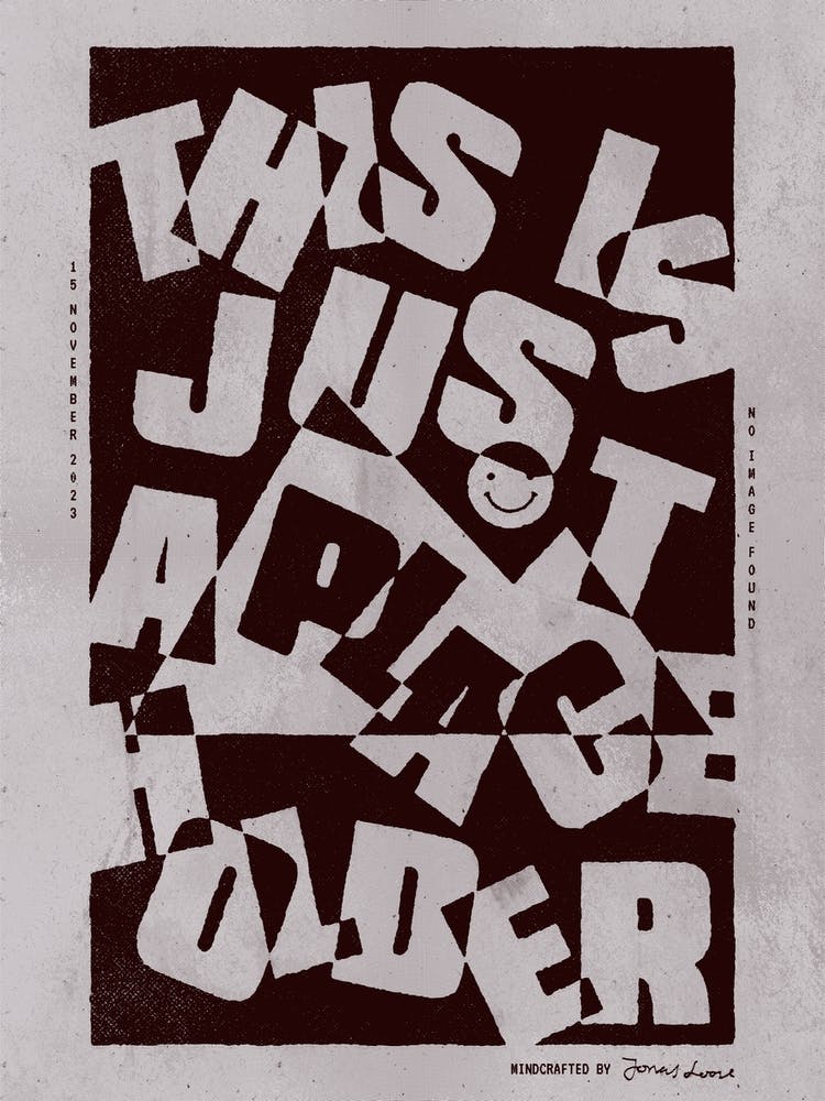 Just A Placeholder