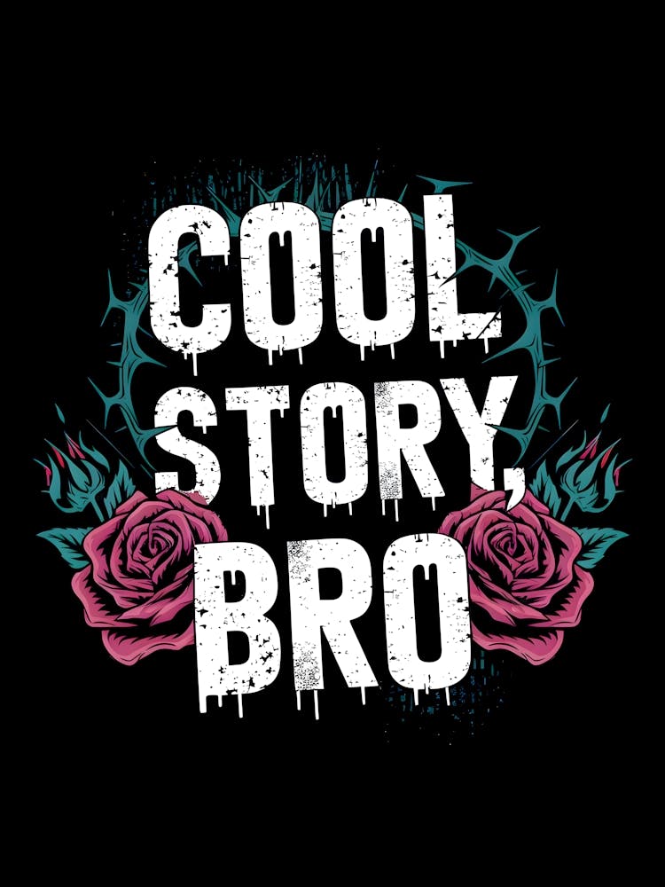 Cool Story Bro