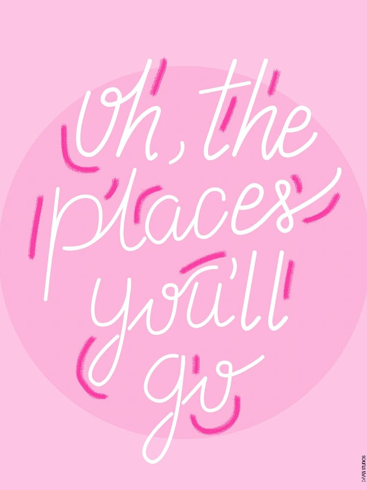 Oh The Places You'Ll Go
