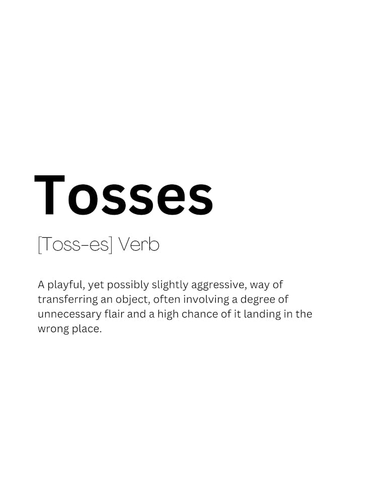 Tosses Definition Meaning