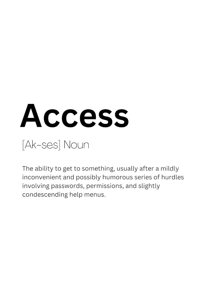 Access Definition Meaning Art Print by Kaigozen – Fy!