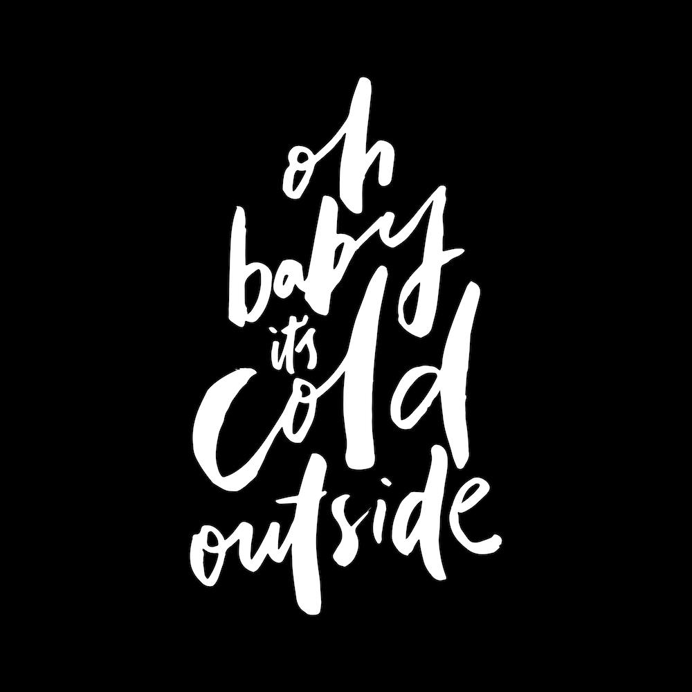 Oh Baby Its Cold Outside Square