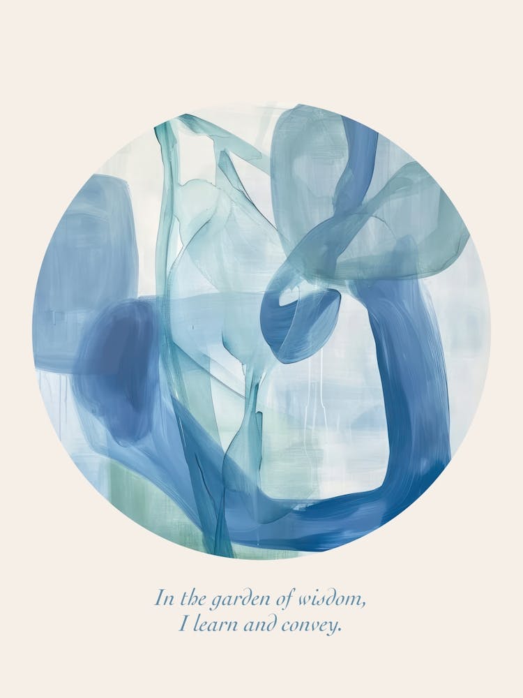 Affirmations In The Garden Of Wisdom, I Learn And Convey