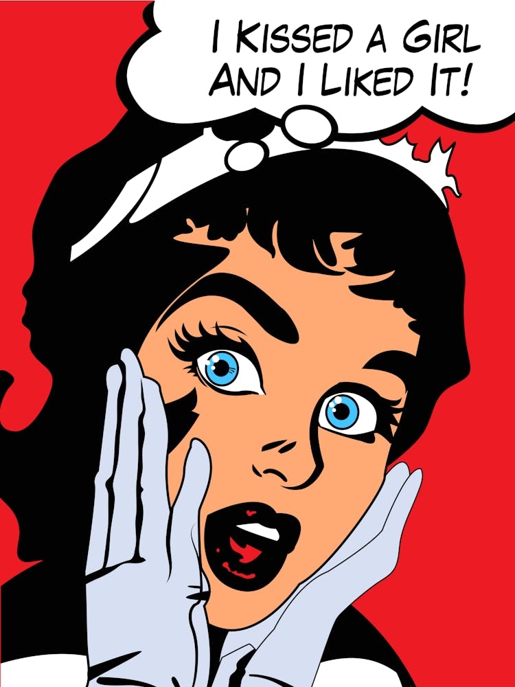 I Kissed A Girl And I Liked It Pop Art Girl