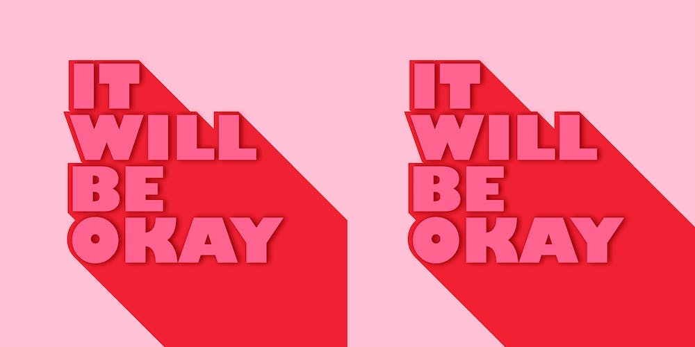 It Will Be Okay