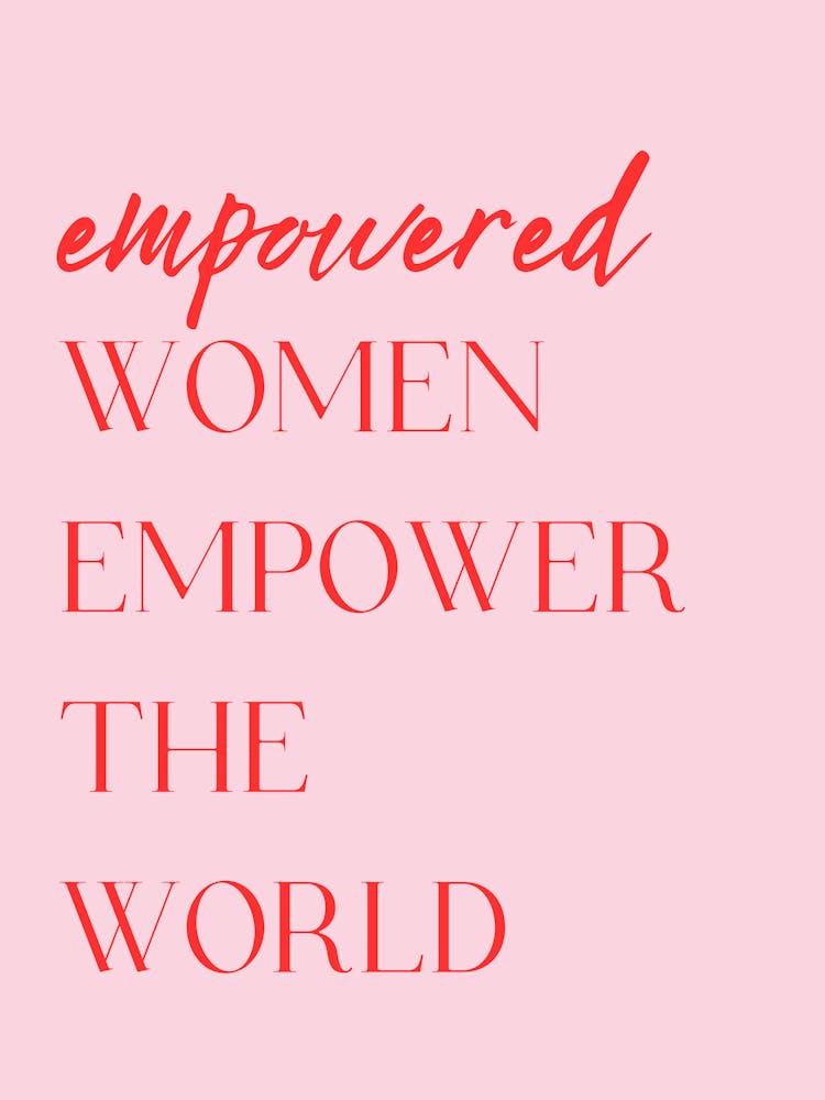 Empowered Women Empower The World