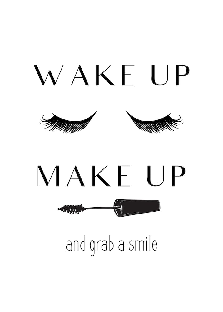 Wake Up Make Up Smile