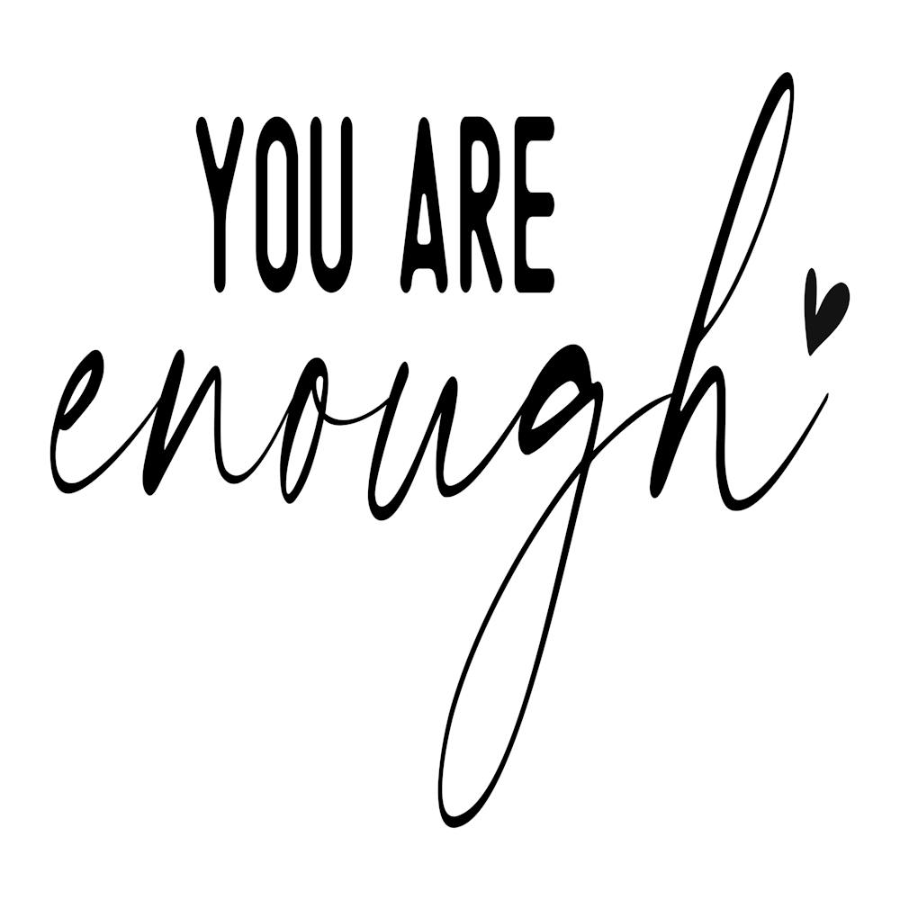 You Are Enough 1