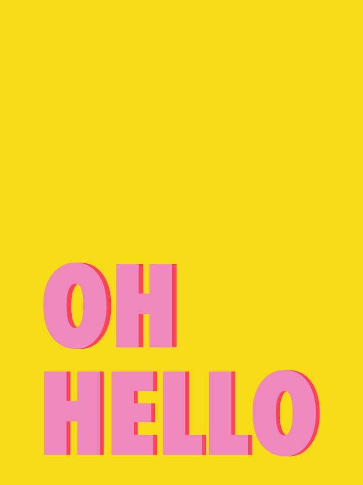 Oh Hello - Yellow & Pink Typography