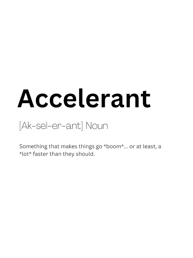 Accelerant Definition Meaning