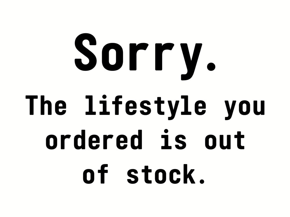 Sorry... The Lifestyle... - Funny Wall Art Poster Print