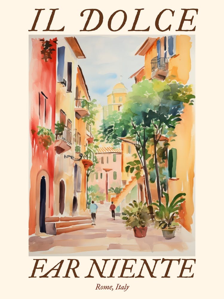 Il Dolce Far Niente Rome, Italy Watercolour Streets 1 Poster