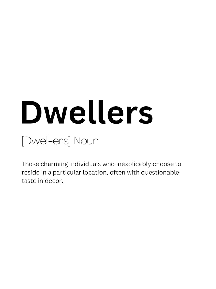 Dwellers Definition Meaning 1