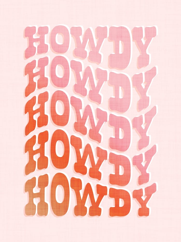 Typographic Wavy HOWDY Wild West Cowgirl style in Peachy Pink