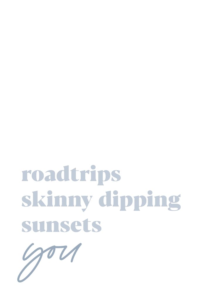 Roadtrips And Skinny Dips