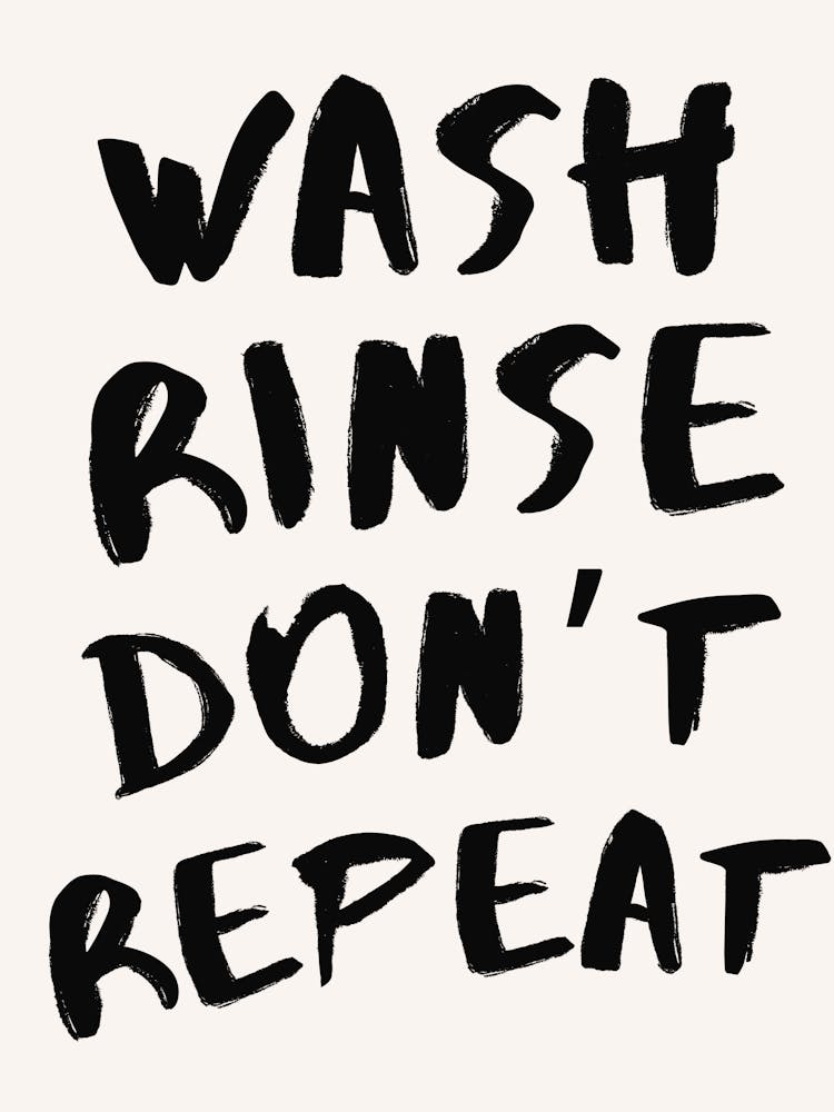 Wash Rinse Don T Repeat Laundry Quote Print