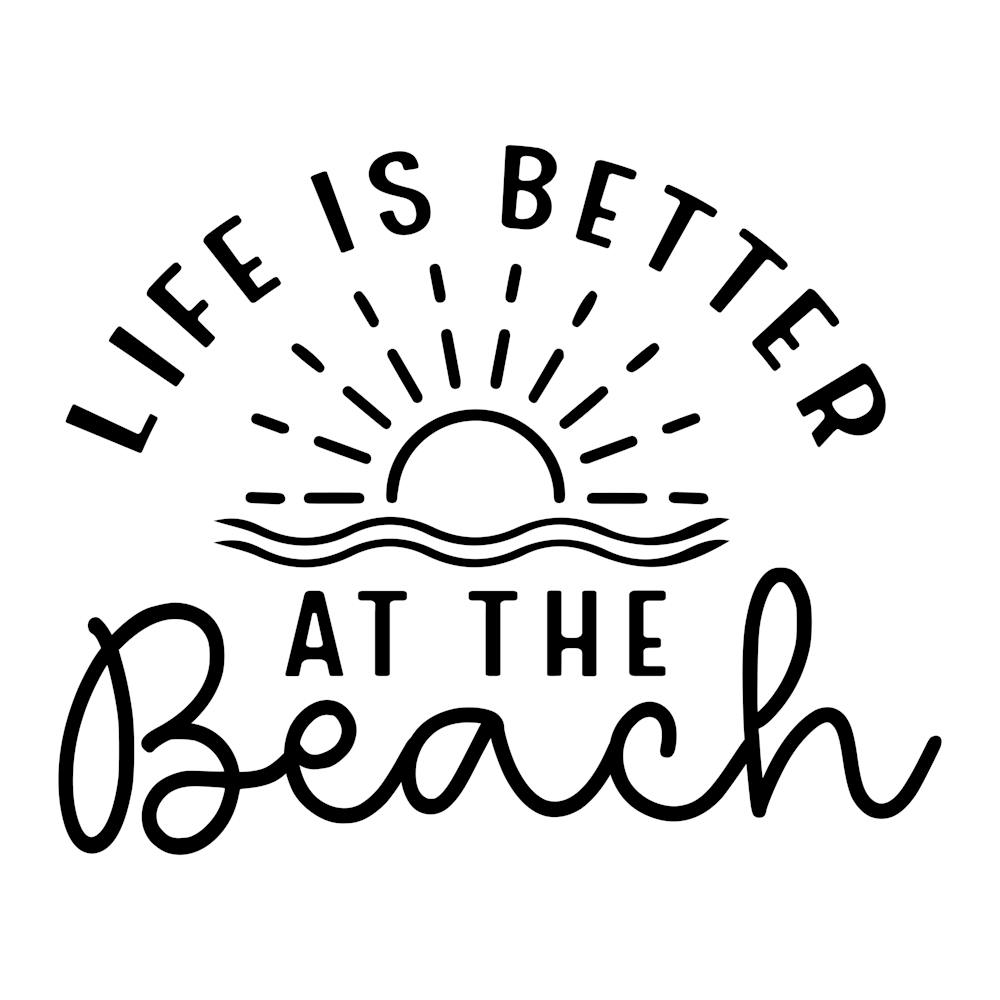 Summer Life Is Better At The Beach 1