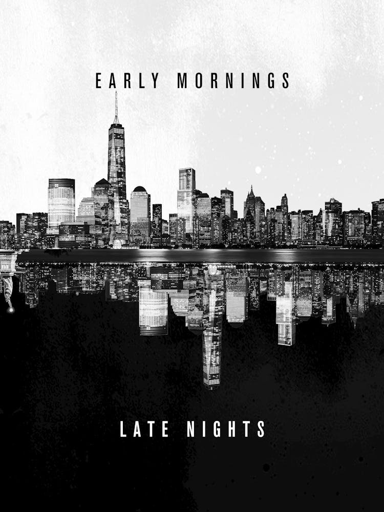 Early Mornings Late Nights