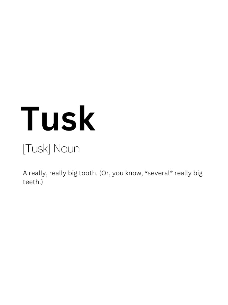 Tusk Definition Meaning