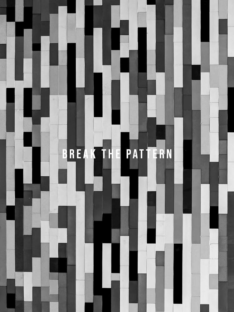 Break The Pattern