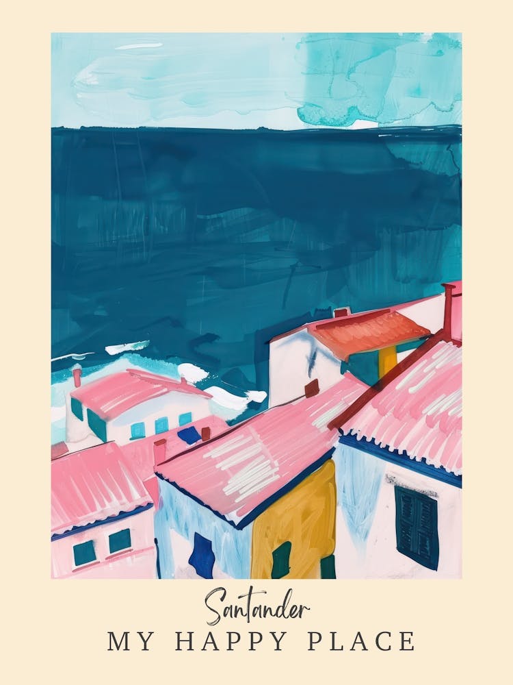 My Happy Place Santander 4 Travel Poster