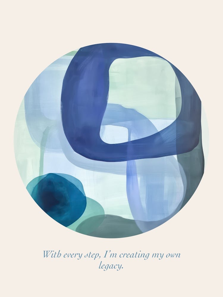 Affirmations With Every Step, I M Creating My Own Legacy