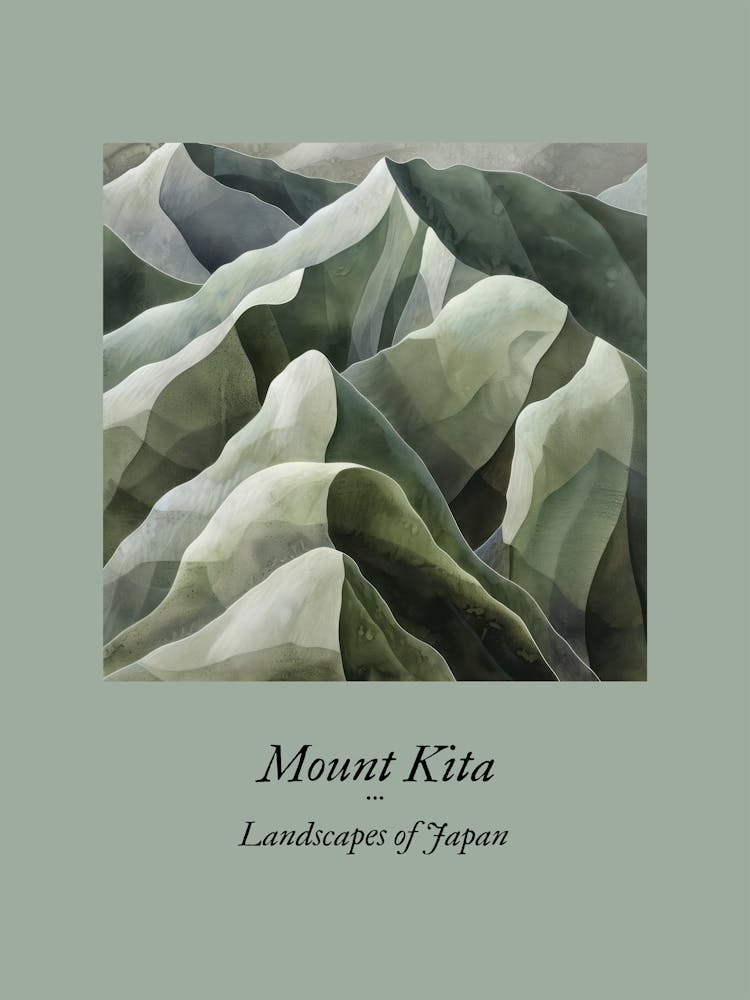 Landscapes Of Japan Mount Kita