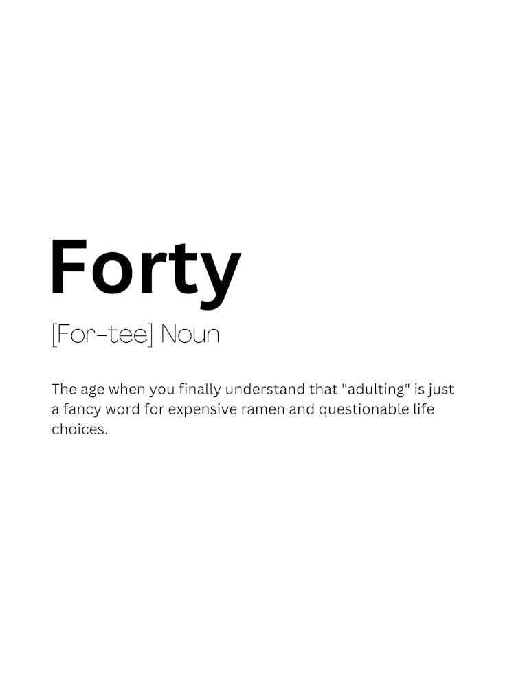 Forty Definition Meaning 1
