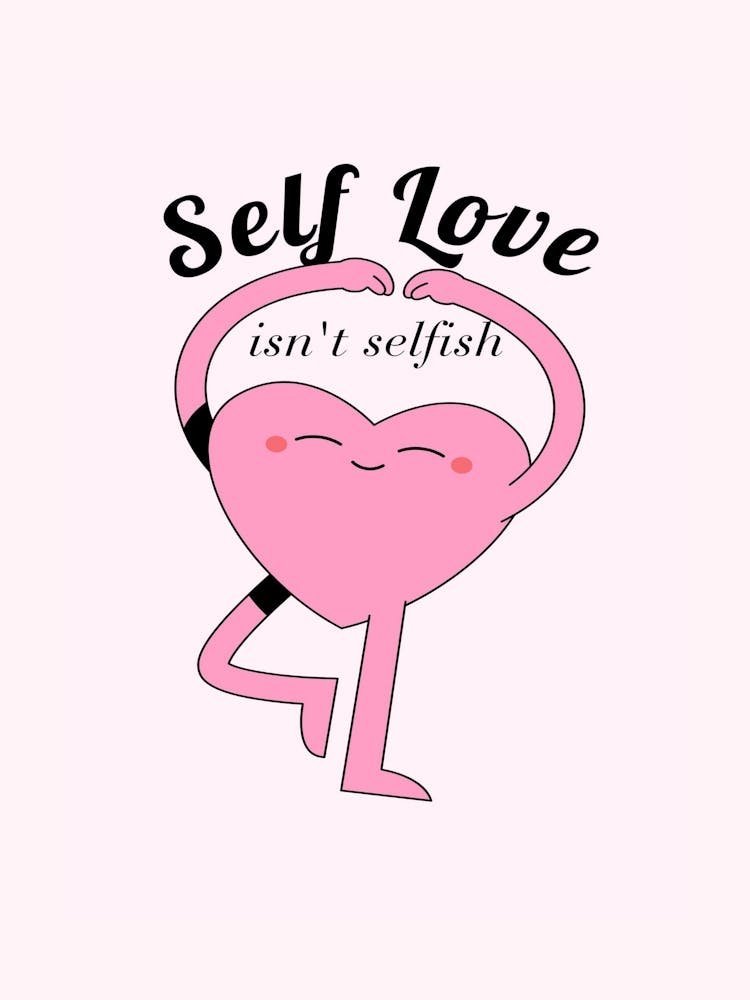 Self Love Is Not Selfish
