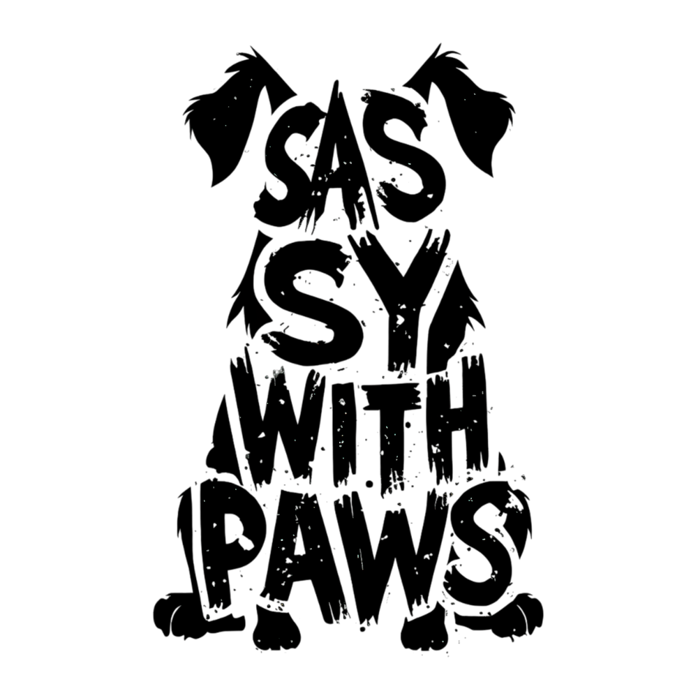 Sassy With Paws Dog Silhouette Quote