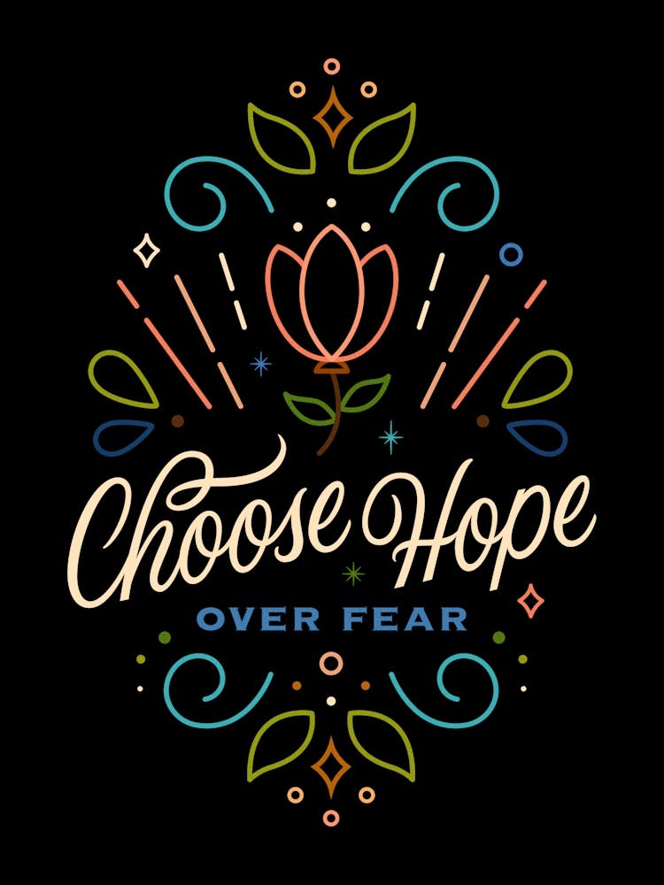 Choose Hope Over Fear