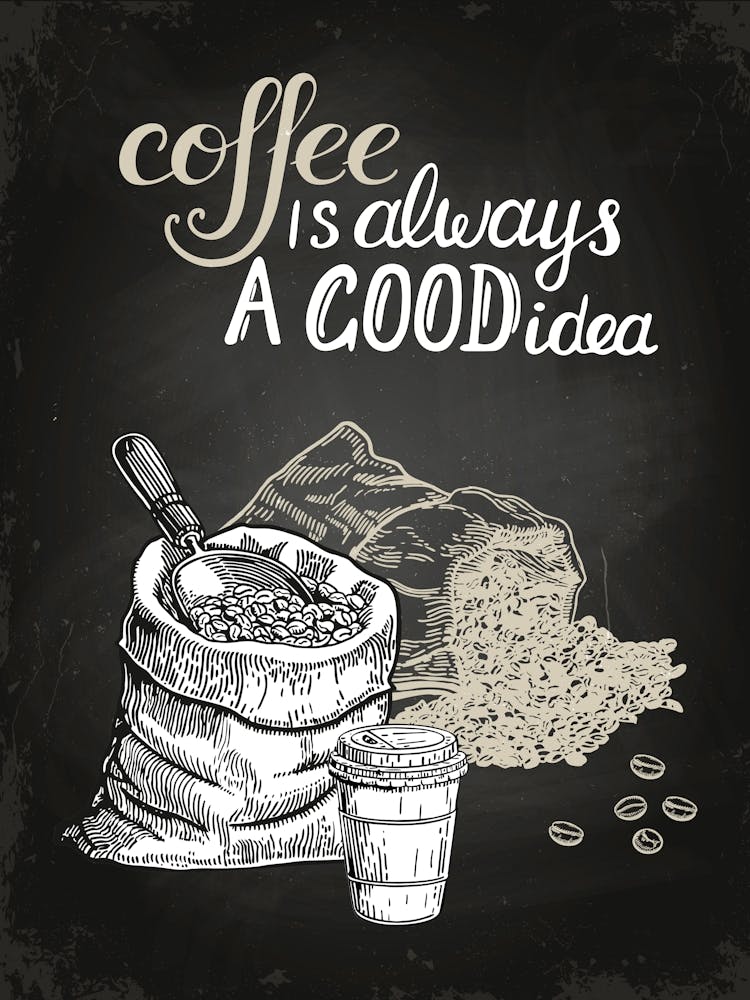 Coffee Is Always A Good Idea — Coffee poster, kitchen print, lettering