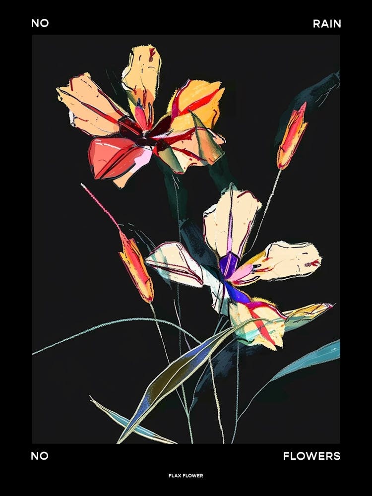 No Rain No Flowers Poster Flax Flower 3