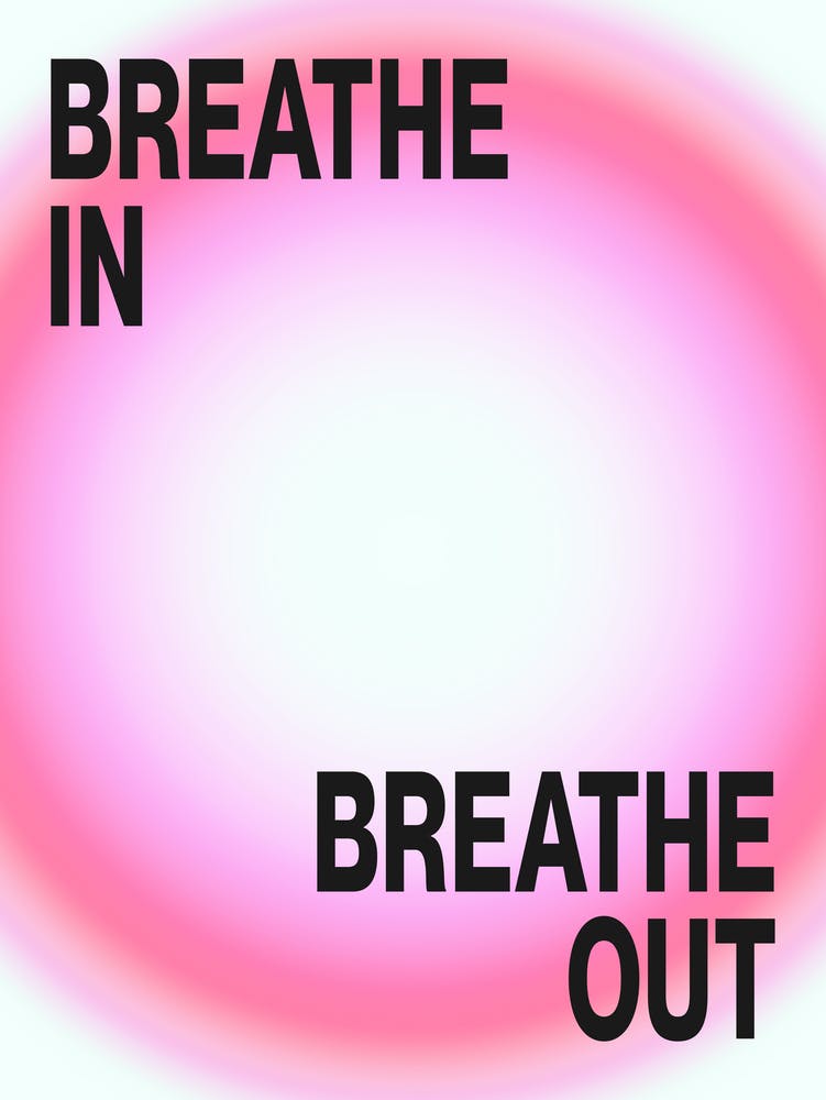 BREATHE IN, BREATHE OUT 2