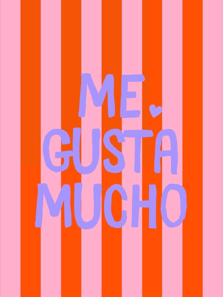Me gusta mucho - stripes