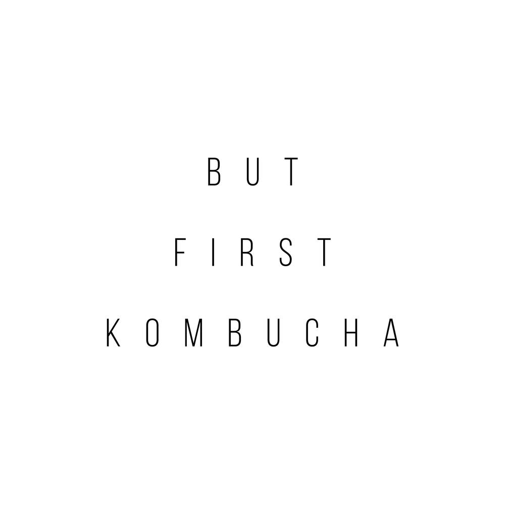 But First Kombucha