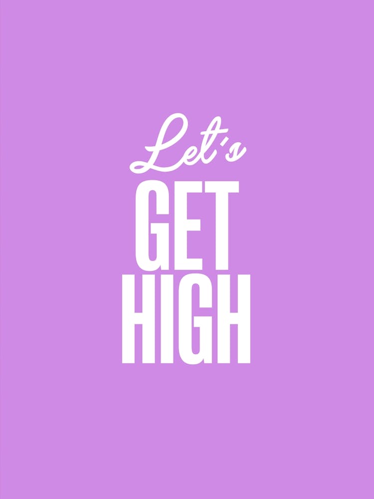 Get High