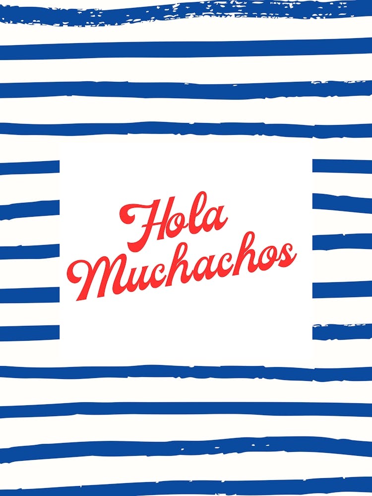 Hola Muchachos
