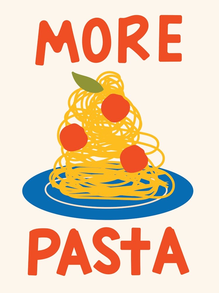 More Pasta - Funny Kitchen Print