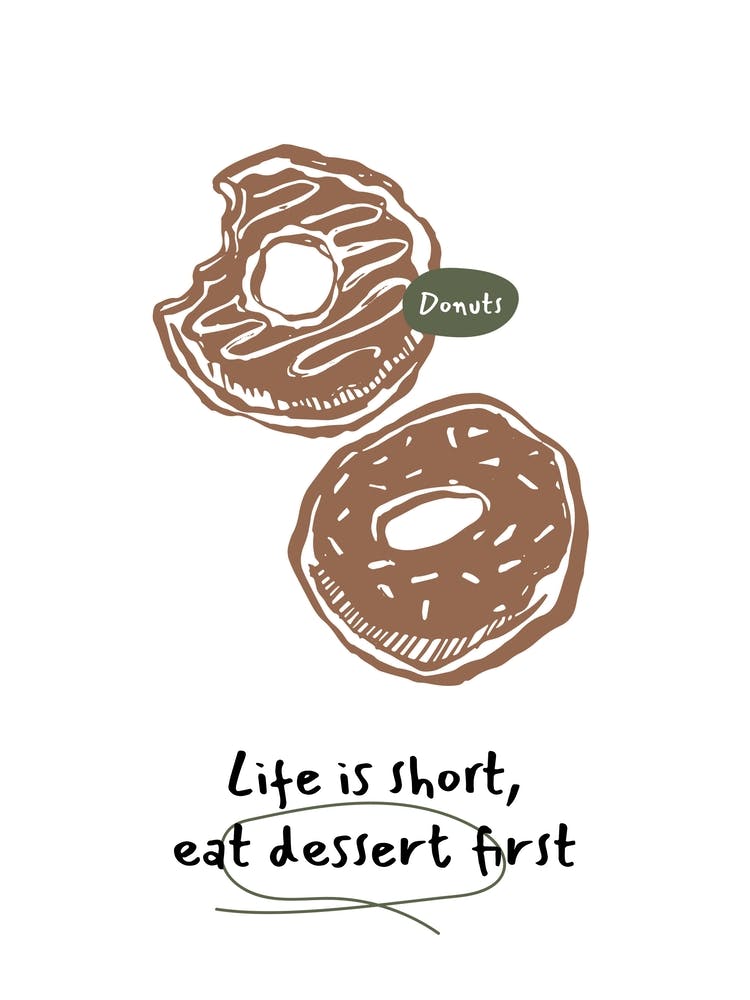 Life Is Short, Eat Dessert First – Donut for Kitchen Decor