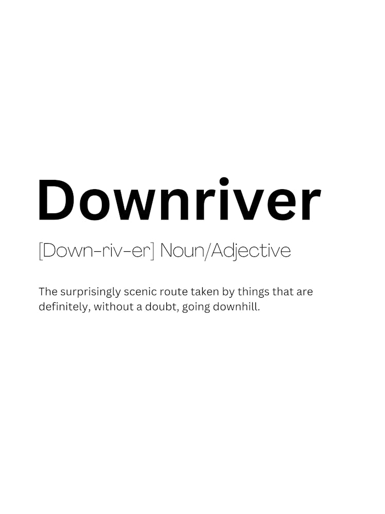 Downriver Definition Meaning