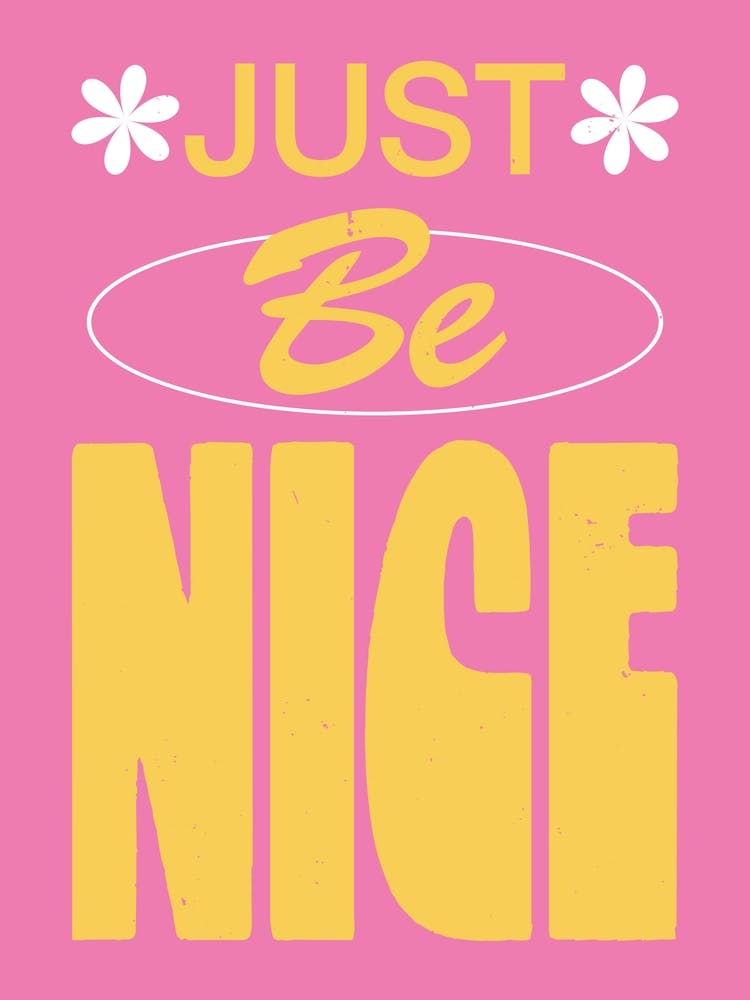 Just Be Nice