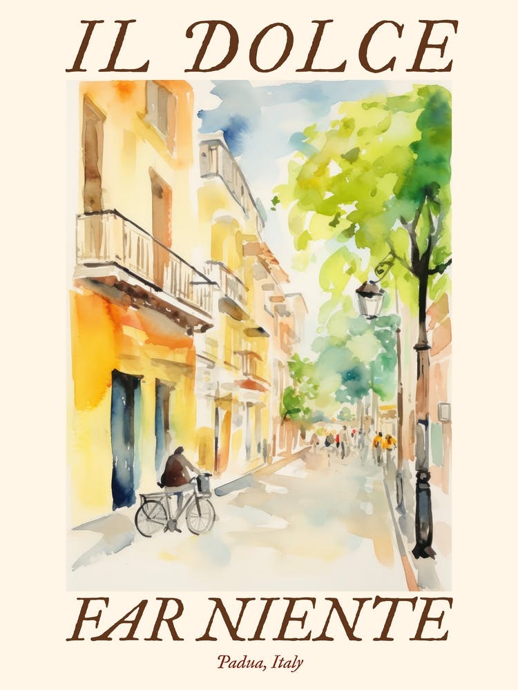 Il Dolce Far Niente Padua, Italy Watercolour Streets 4 Poster