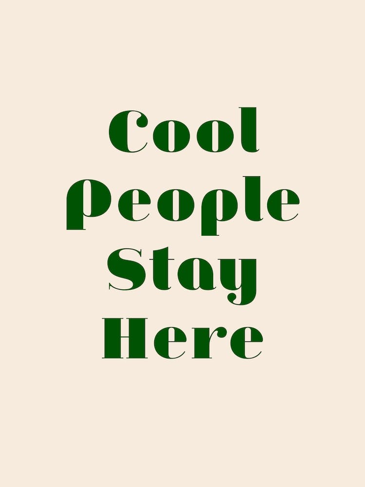 Cool People Stay Here Retro