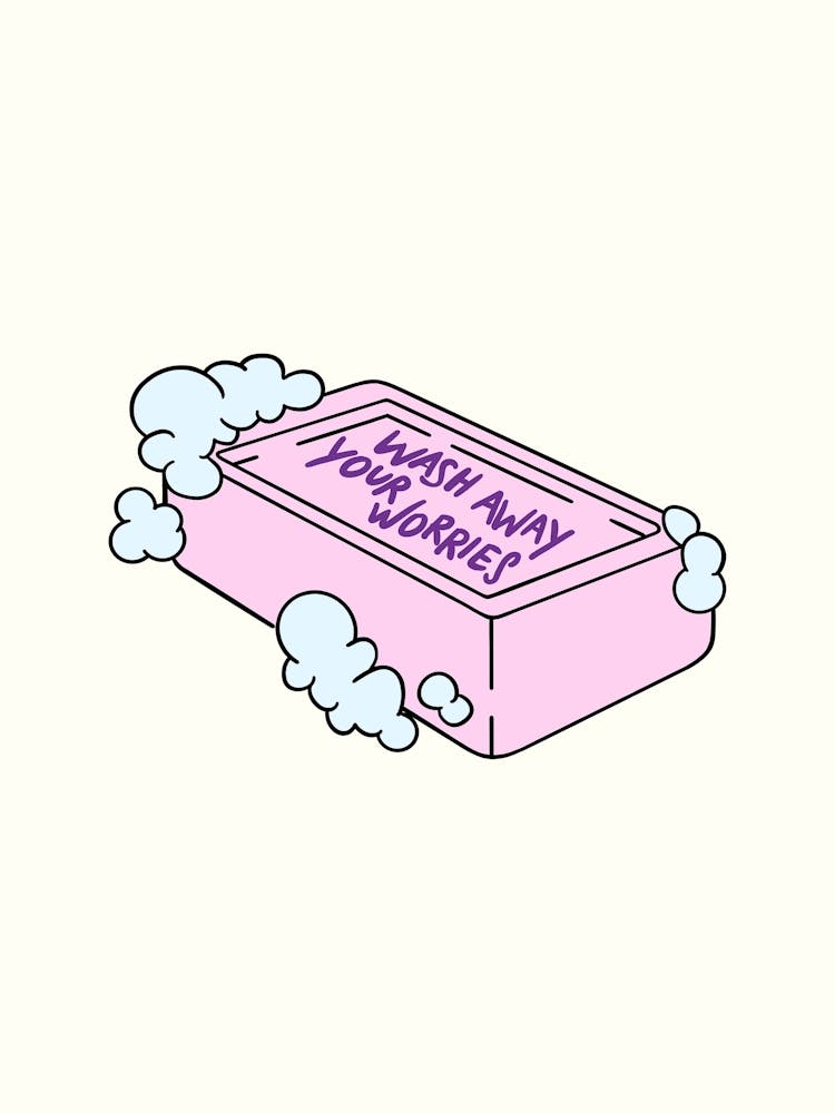 Wash Away Your Worries Motivational