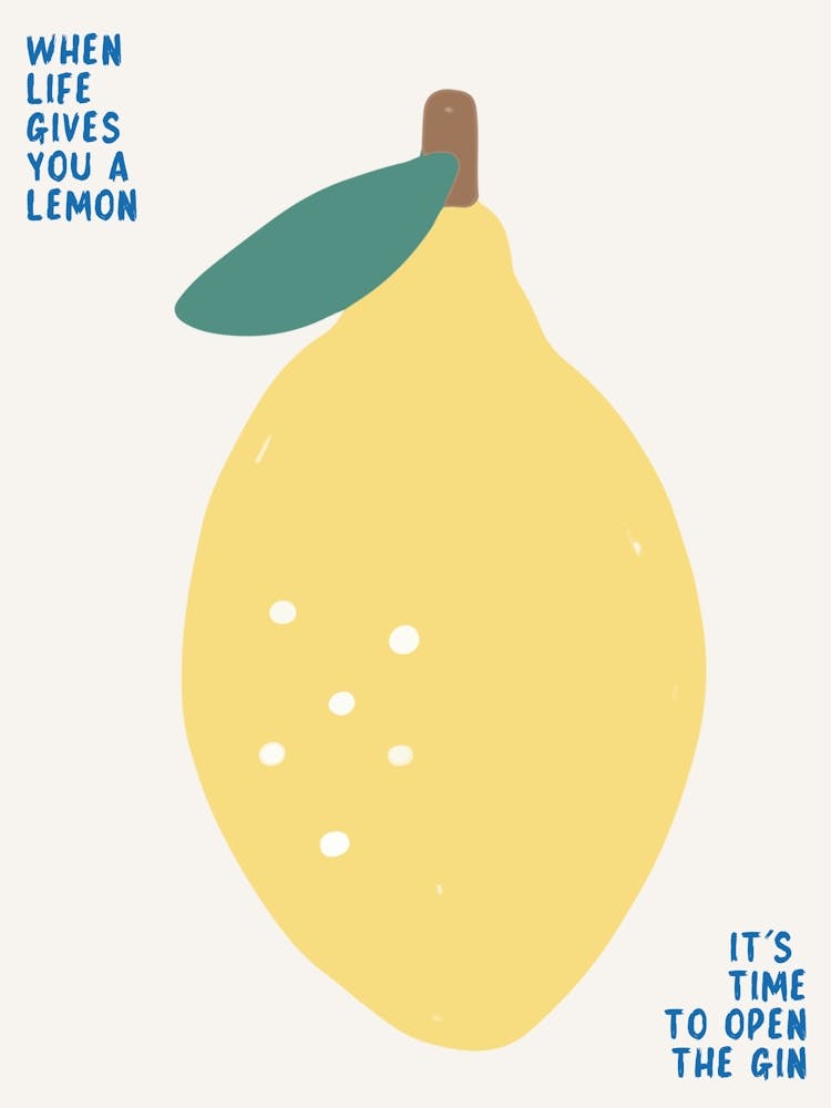 When Life Gives You Lemons