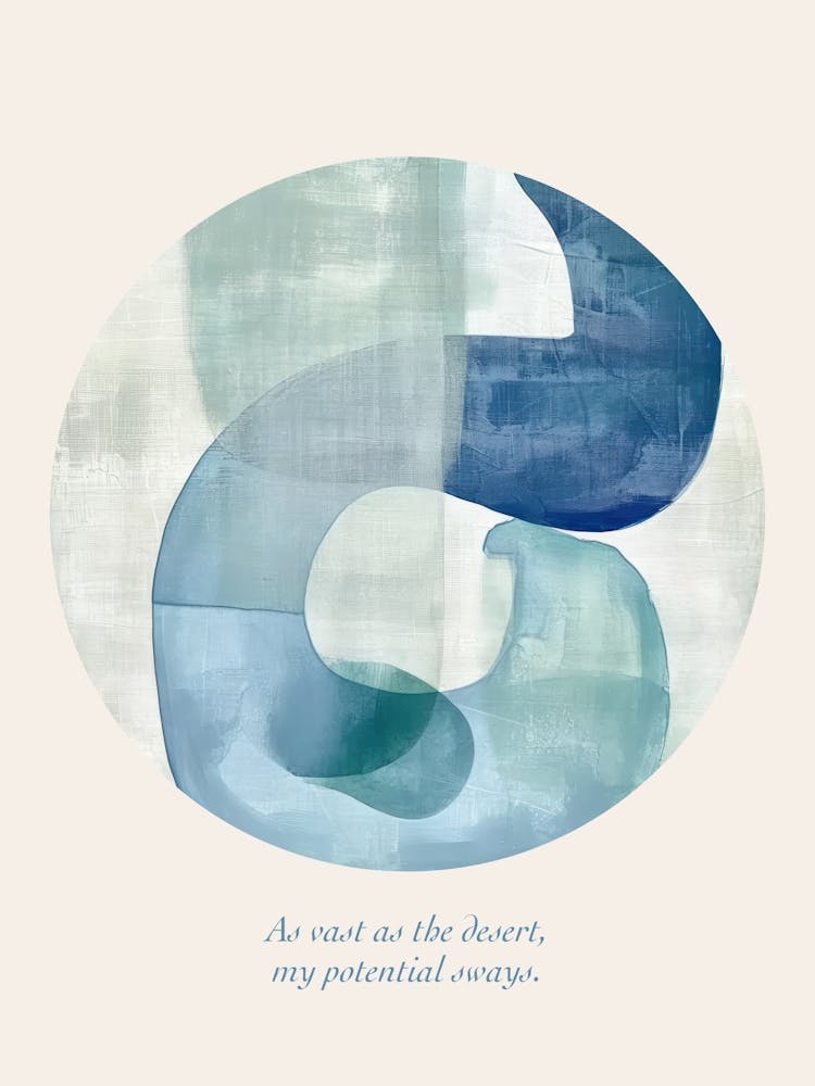 Affirmations As Vast As The Desert, My Potential Sways Blue Abstract