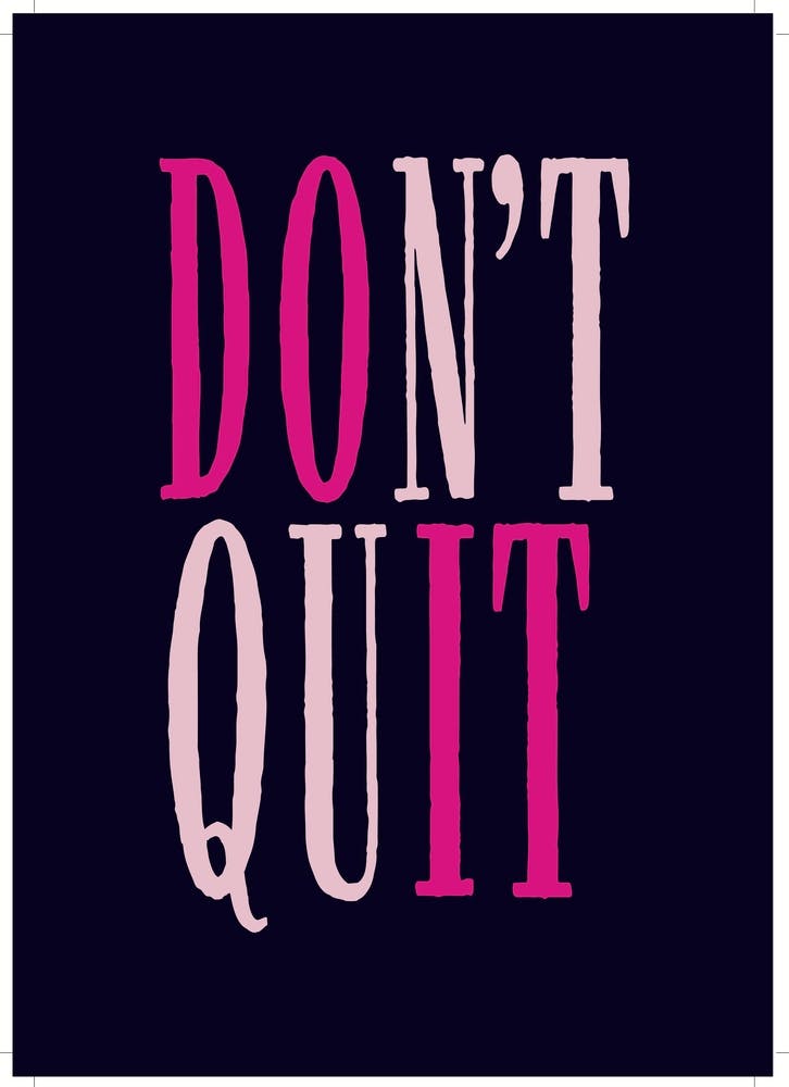 Don 't Quit /  Do It