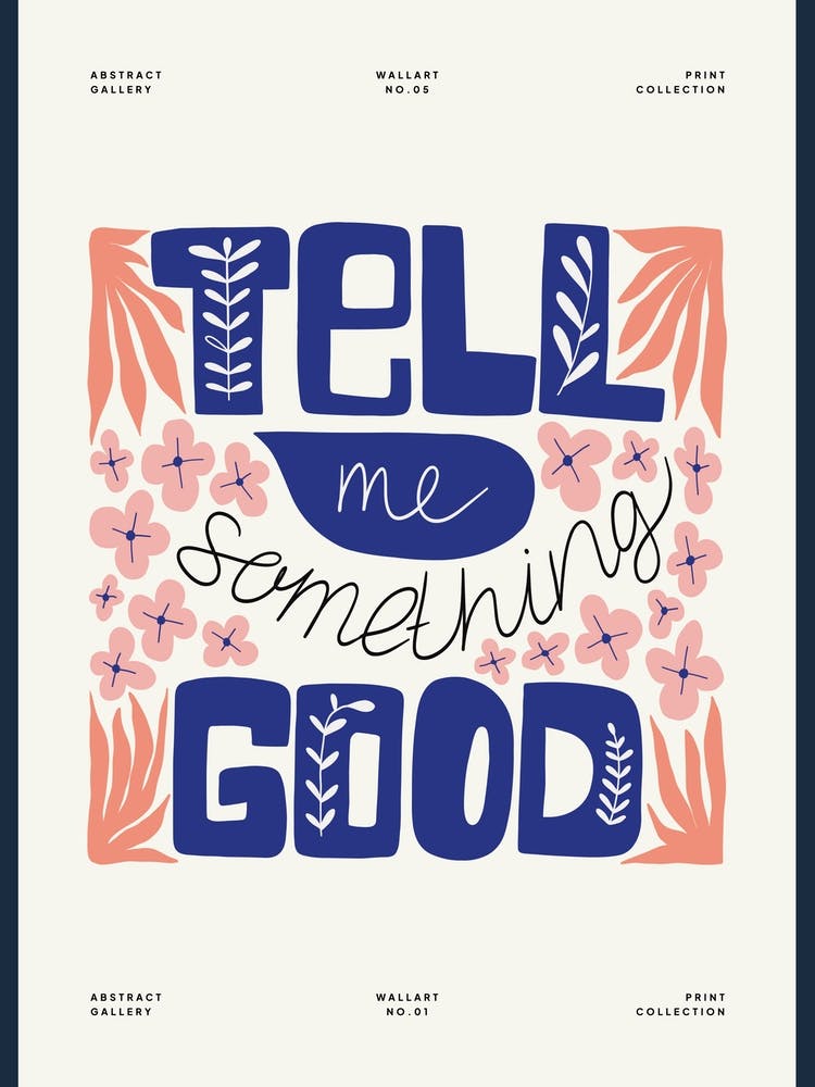 Tell Me Something Good